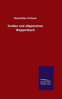 Grosses und allgemeines Wappenbuch