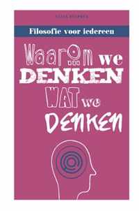 Waarom we denken wat we denken