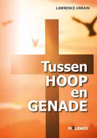 Tussen Hoop en Genade