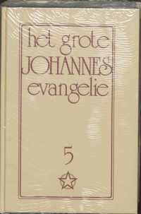 Grote johannes evangelie 5