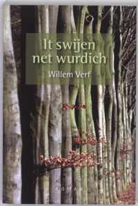 It swijen net wurdich