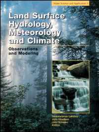 Land Surface Hydrology, Meteorology, and Climate