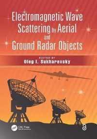 Electromagnetic Wave Scattering by Aerial and Ground Radar Objects