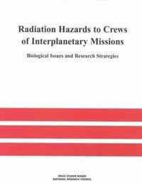 Radiation Hazards to Crews of Interplanetary Missions