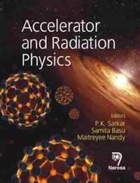 Accelerator and Radiation Physics