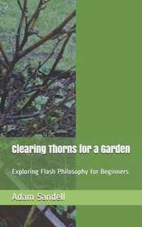 Clearing Thorns for a Garden