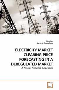 Electricity Market Clearing Price Forecasting in a Deregulated Market