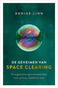 De geheimen van space clearing