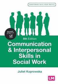 Communication and Interpersonal Skills in Social Work