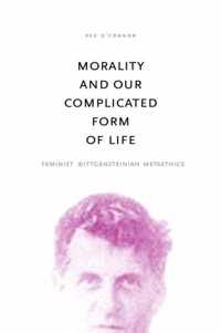 Morality and Our Complicated Form of Life