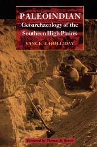 Paleoindian Geoarchaeology of the Southern High Plains