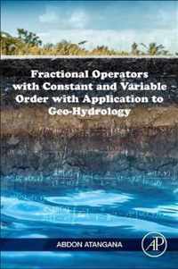 Fractional Operators with Constant and Variable Order with Application to Geo-hydrology