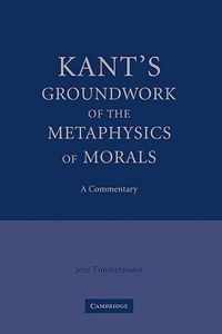 Kant's Groundwork of the Metaphysics of Morals