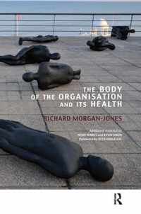 The Body of the Organisation and its Health