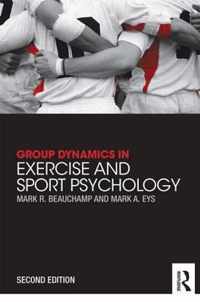 Group Dynamics in Exercise and Sport Psychology