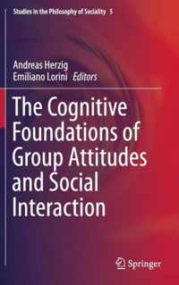 The Cognitive Foundations of Group Attitudes and Social Interaction