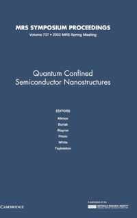 Quantum Confined Semiconductor Nanostructures