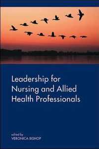 Leadership for Nursing and Allied Health Care Professions