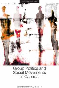 Group Politics And Social Movements In Canada