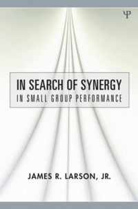 In Search of Synergy in Small Group Performance