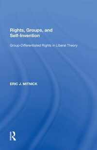 Rights, Groups, and Self-Invention