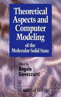 Theoretical Aspects And Computer Modeling Of The Molecular Solid State