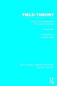 Field-Theory (Rle Social Theory)