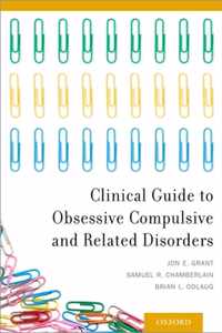 Clinical Guide to Obsessive Compulsive and Related Disorders