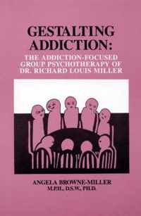 Gestalting Addiction