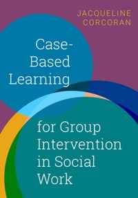 Case-Based Learning for Group Intervention in Social Work