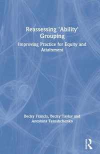 Reassessing 'Ability' Grouping