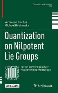 Quantization on Nilpotent Lie Groups