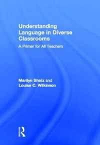 Understanding Language in Diverse Classrooms