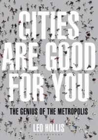 Cities Are Good for You