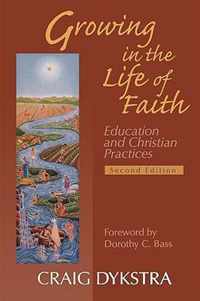 Growing in the Life of Faith, Second Edition