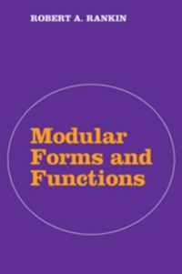 Modular Forms and Functions