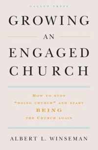 Growing An Engaged Church