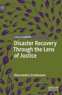 Disaster Recovery Through the Lens of Justice