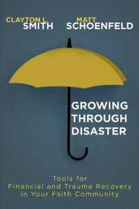 Growing Through Disaster