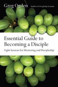 Essential Guide to Becoming a Disciple