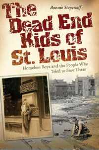 The Dead End Kids of St. Louis