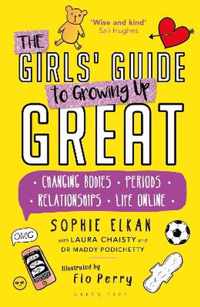 The Girls' Guide to Growing Up Great