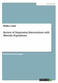 Review of Depression Interventions with Minority Populations