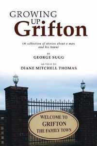 Growing up Grifton