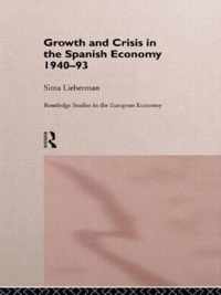 Growth and Crisis in the Spanish Economy