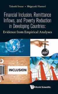 Financial Inclusion, Remittance Inflows, And Poverty Reduction In Developing Countries