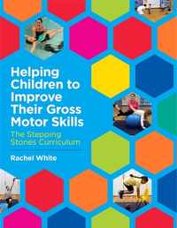 Helping Children to Improve Their Gross Motor Skills