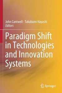 Paradigm Shift in Technologies and Innovation Systems