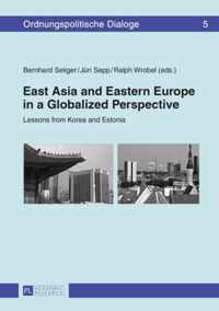 East Asia and Eastern Europe in a Globalized Perspective