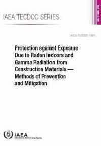 Protection against Exposure Due to Radon Indoors and Gamma Radiation from Construction Materials